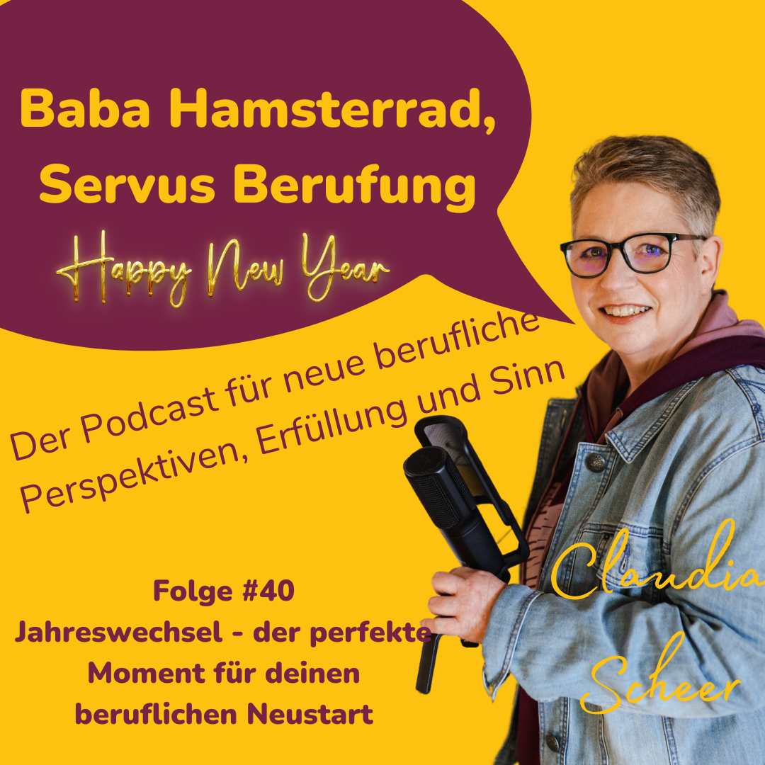 Folge 40 - Jahreswechsel - Der perfekte Moment für deinen beruflichen Neustart