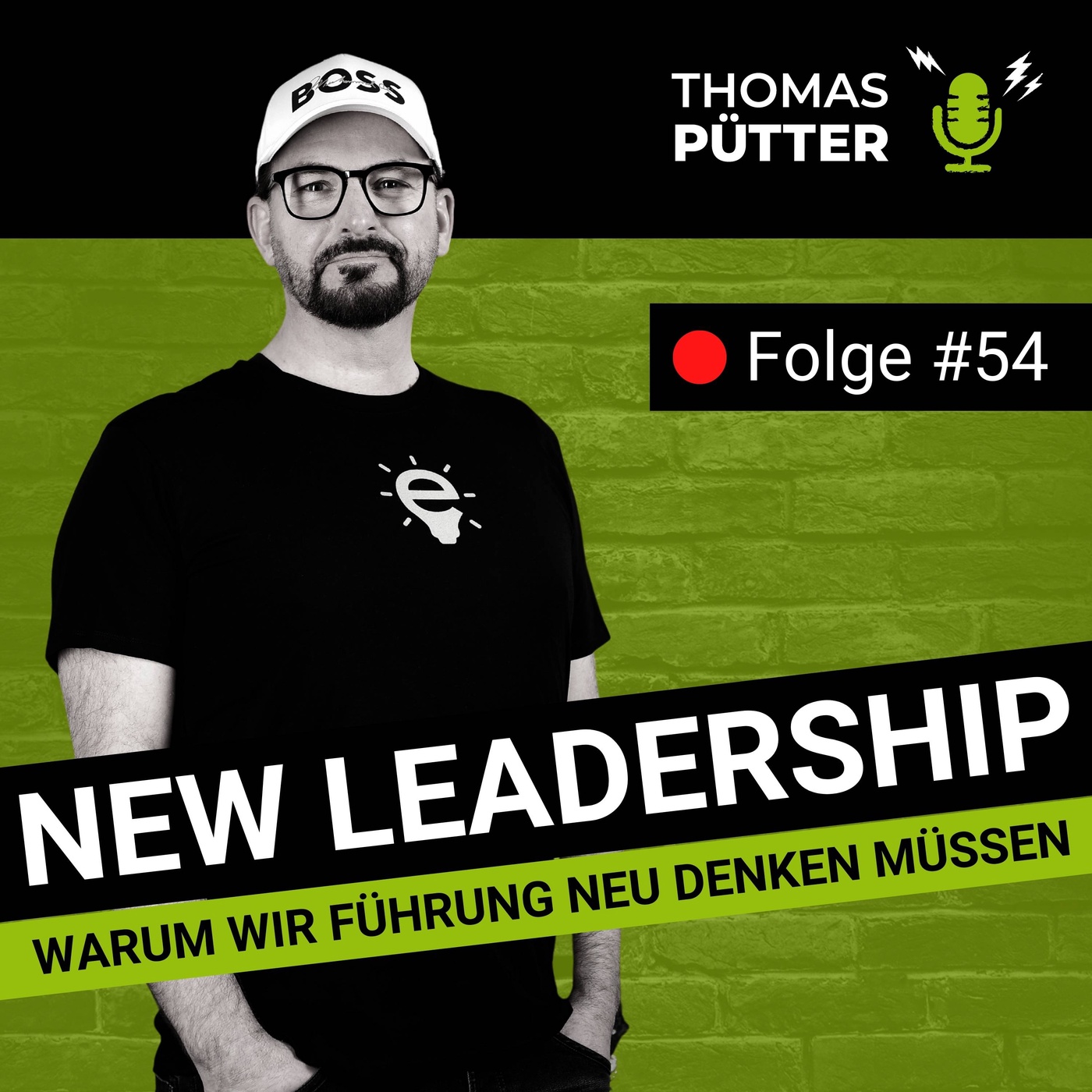 (54) New Work braucht New Leadership - Was aber ist das Neue?