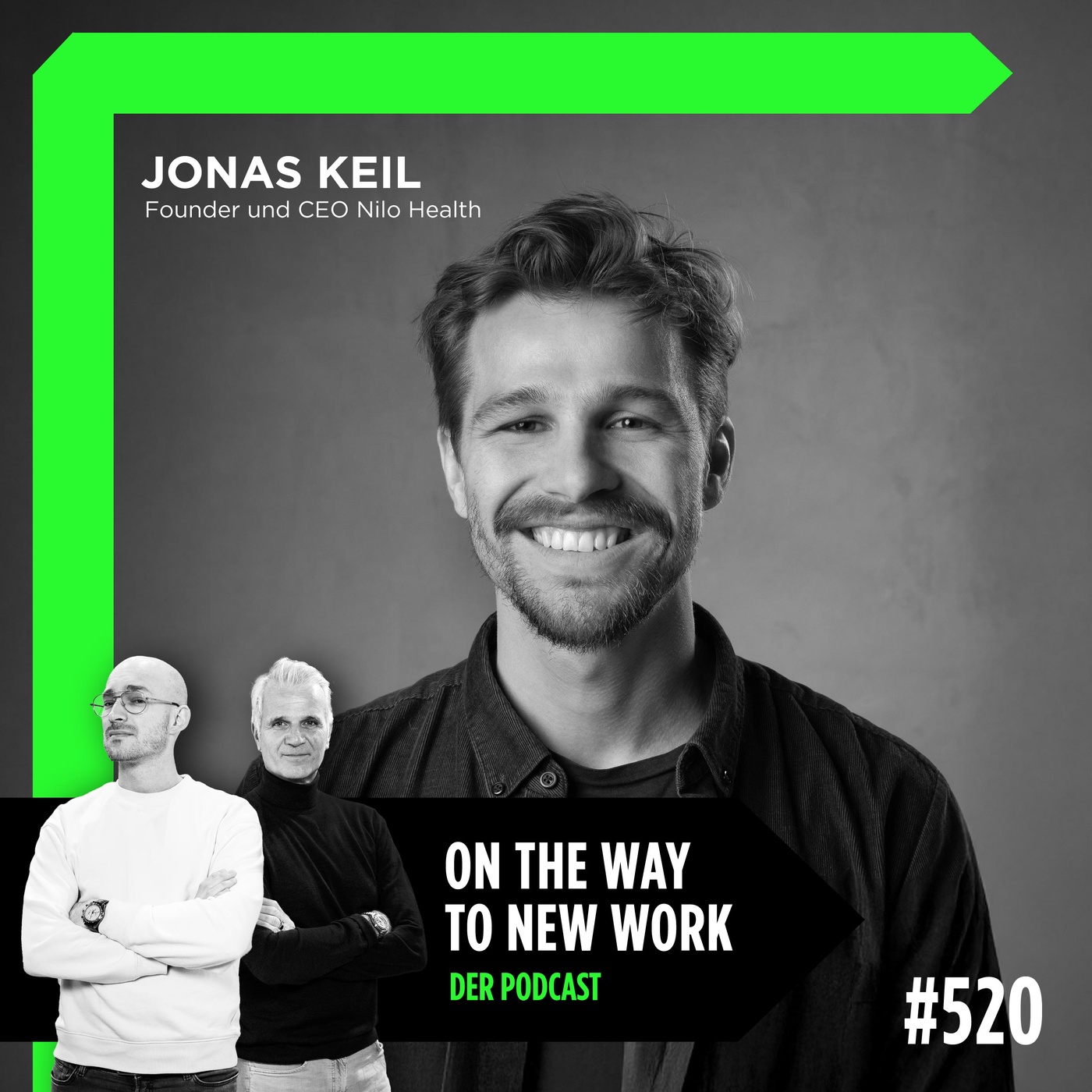 #520 Jonas Keil | Founder und CEO Nilo Health