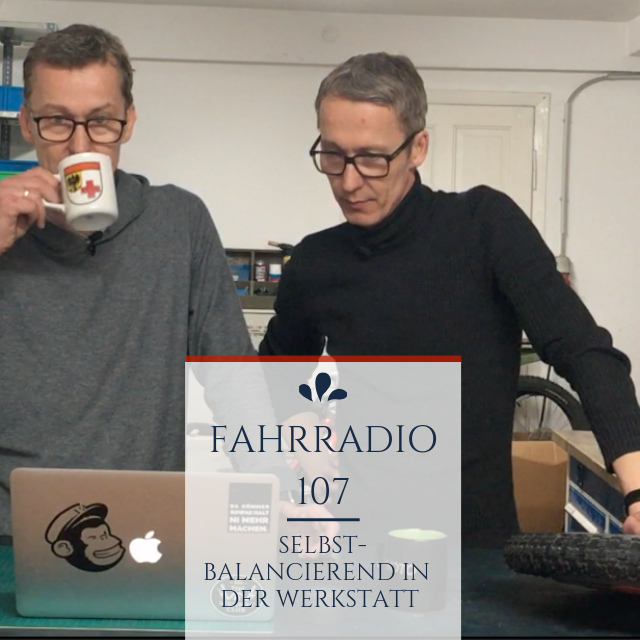 Podcast 107 – Selbstbalancierend in der Werkstatt