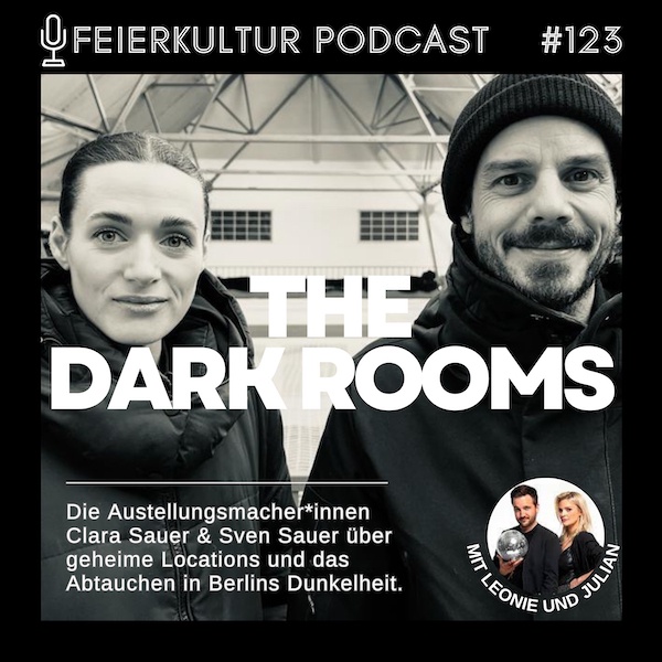 #123 - THE DARK ROOMS: Eintauchen in die Dunkelheit Berlins