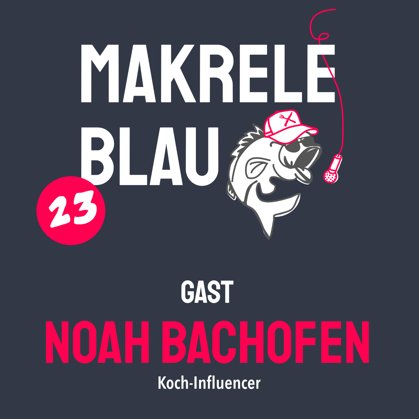 Makrele Blau #23 – Dubai is calling, mit em Noah Bachofen
