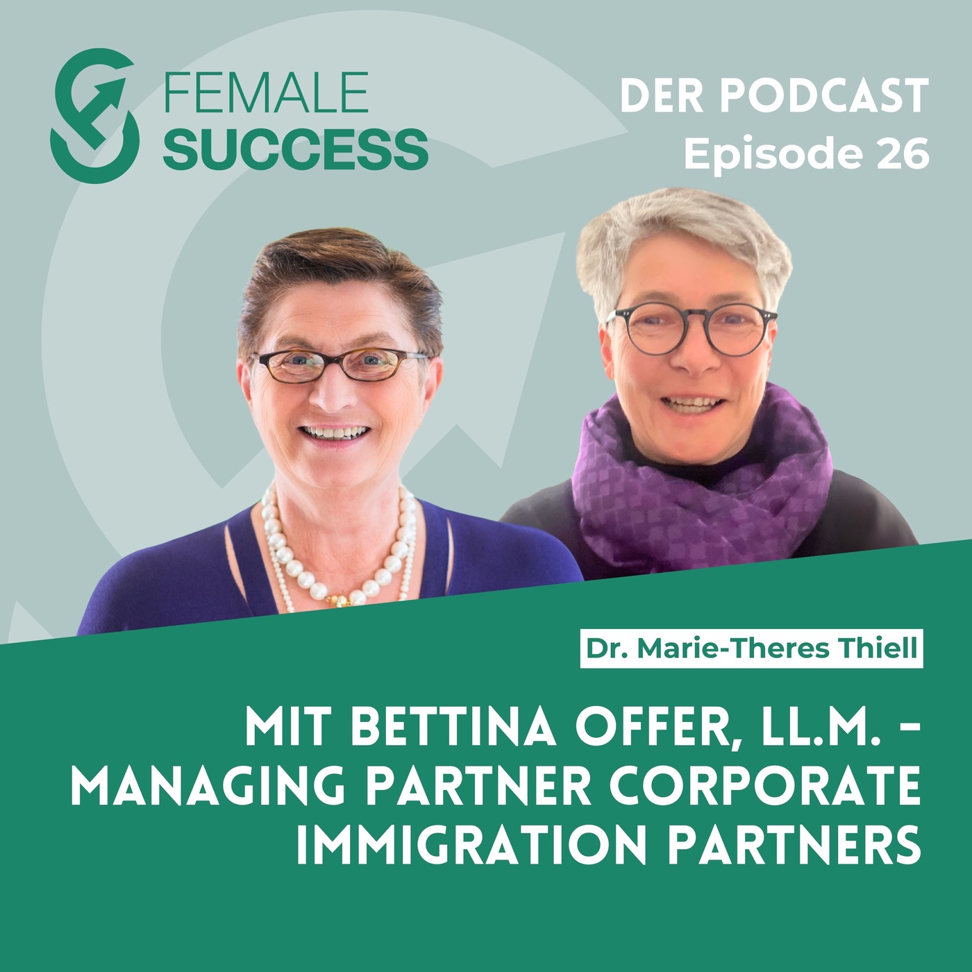 26 - Mit Bettina Offer, LL.M., Managing Partner Corporate Immigration Partners