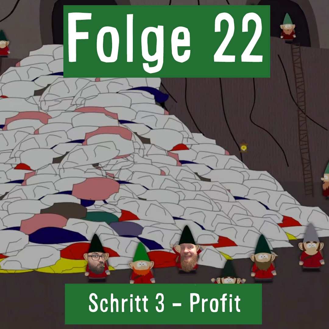 Folge 22: Schritt 3 - Profit