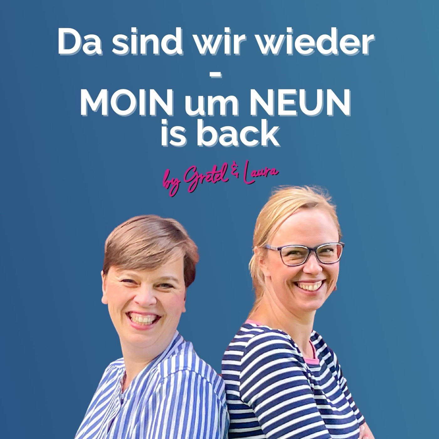 #119 - Da sind wir wieder - MOIN um NEUN is back