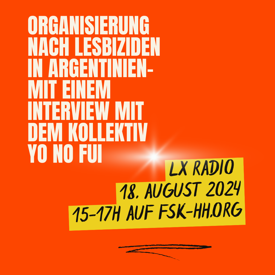 Lx Radio August 2024: Organisierung nach Lesbiziden in Argentinien - mit einem Interview mit dem Kollektiv 