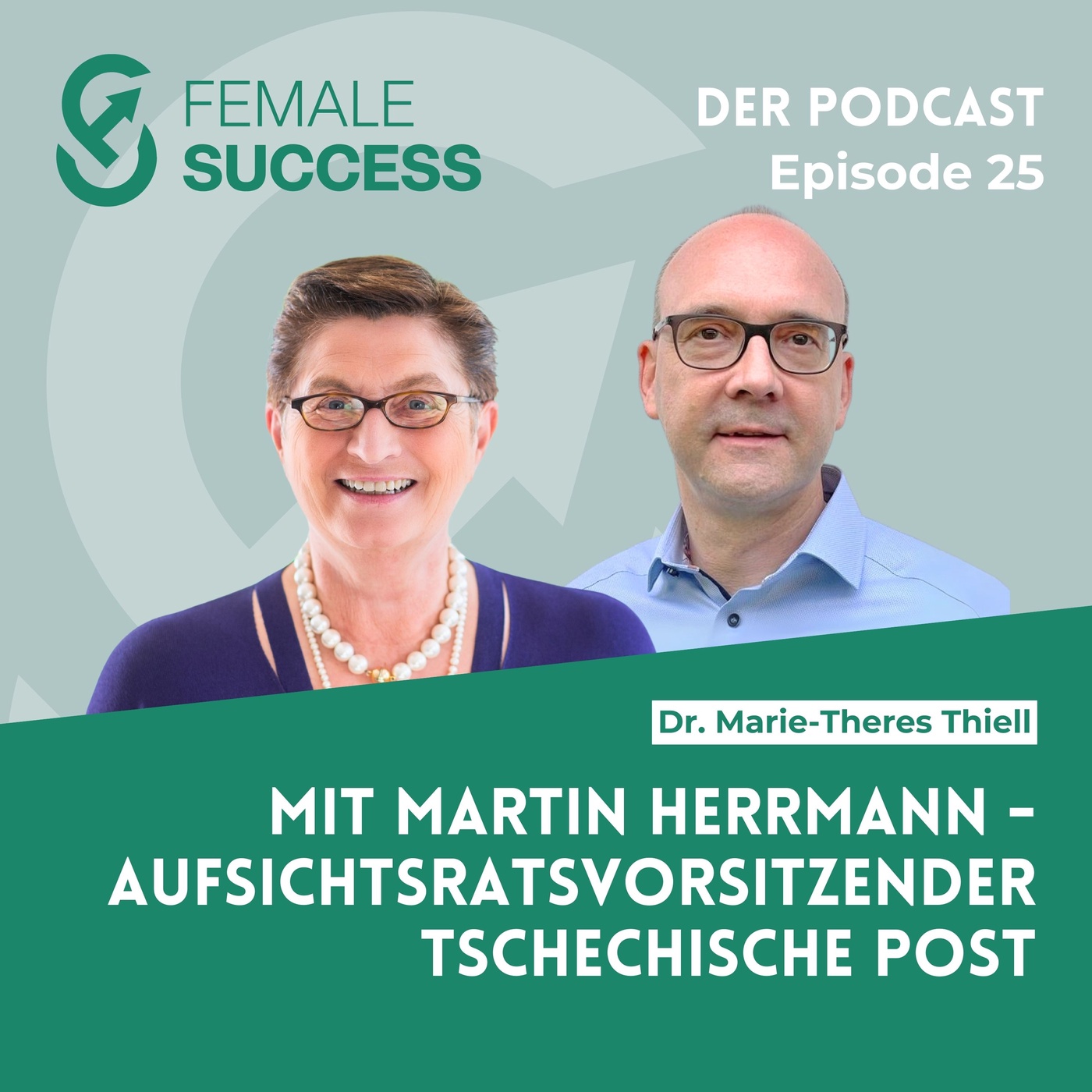 25 - Mit Martin Herrmann, Aufsichtsratsvorsitzender Tschechische Post
