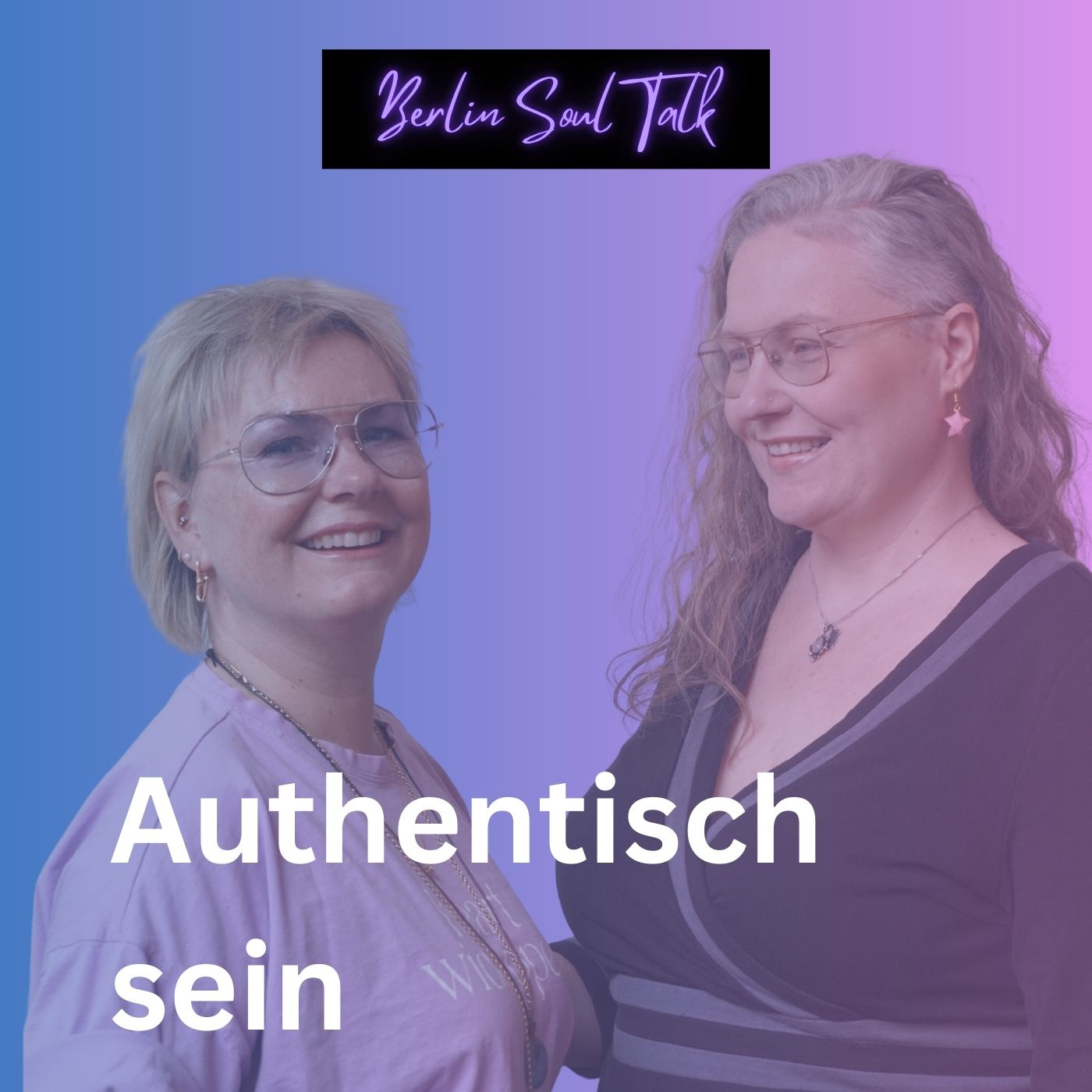 Authentisch sein – der Mut, wirklich du selbst zu sein