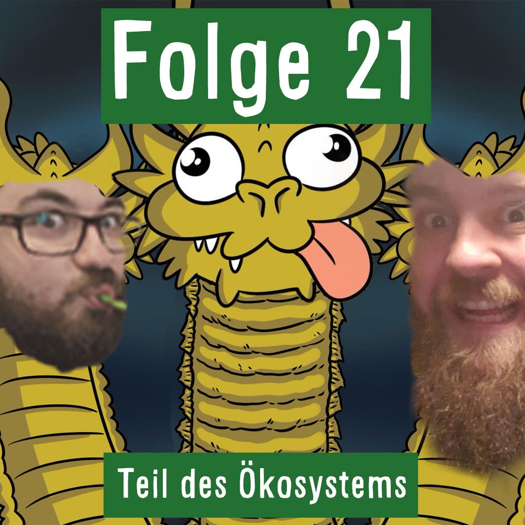 Folge 21: Teil des Ökosystems