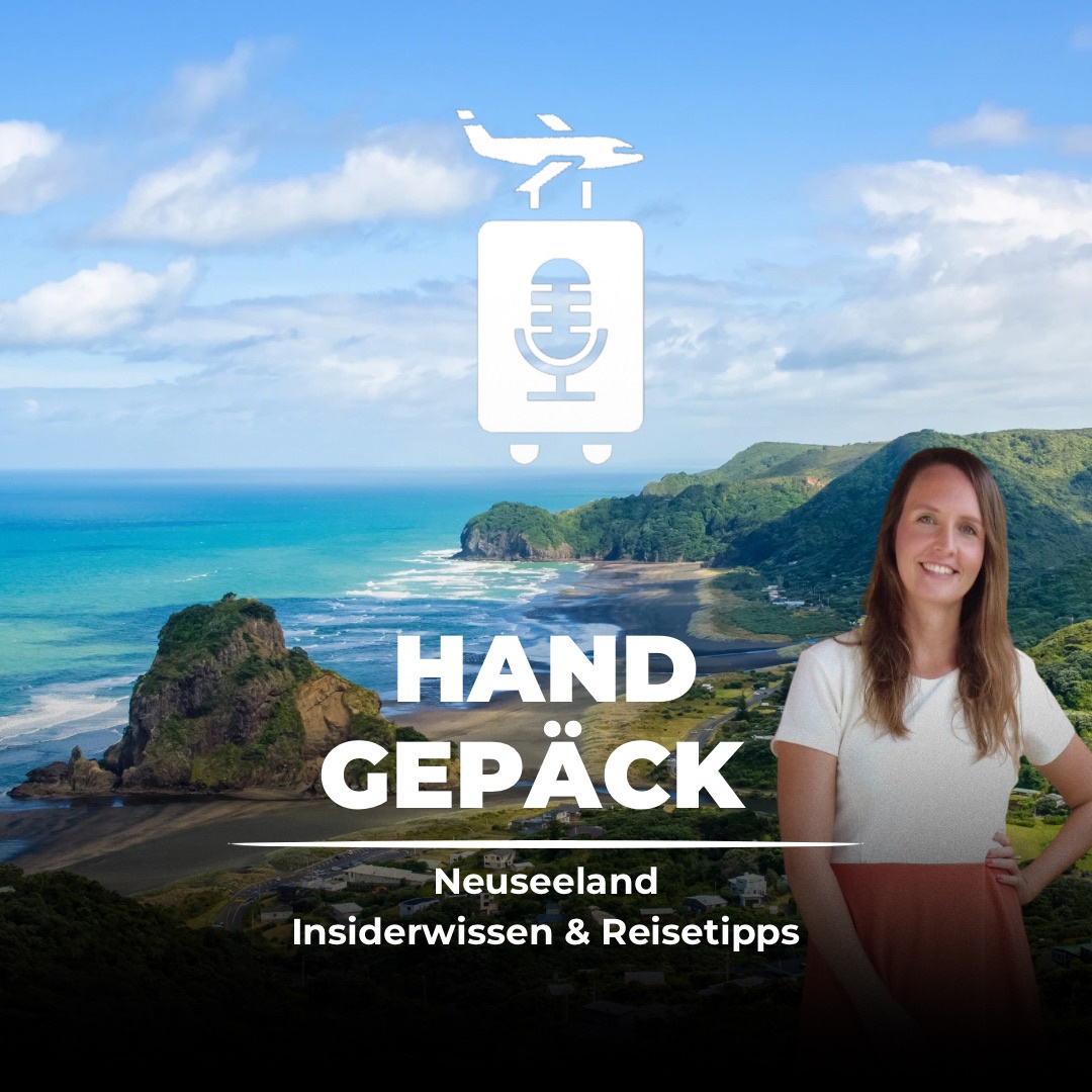 #106 Neuseeland - Geheimtipps über das Leben & Reisen in Down Under