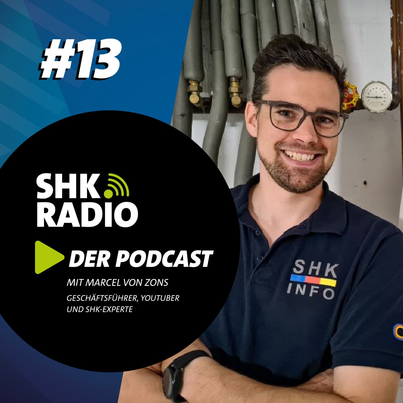 SHK RADIO #13 - Marcel von Zons - Geschäftsführer, Youtuber und SHK-Experte