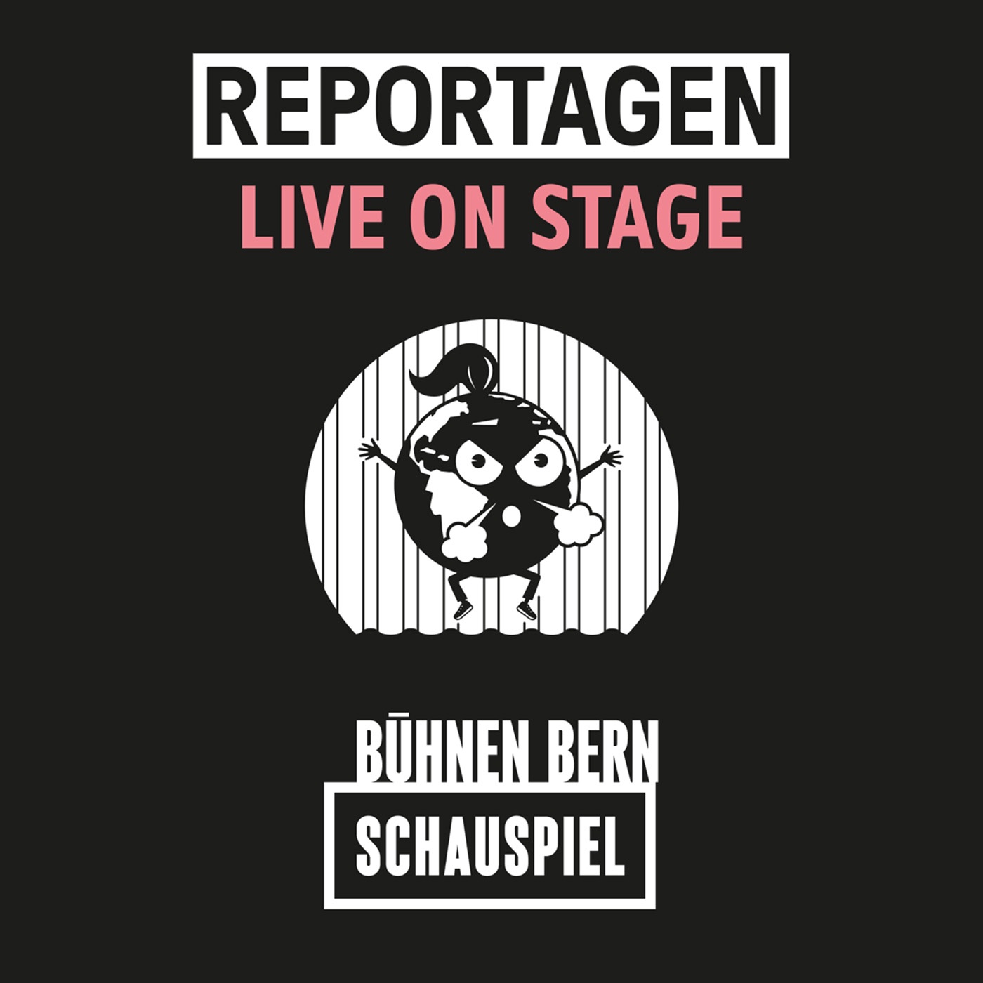 Reportagen Live on Stage