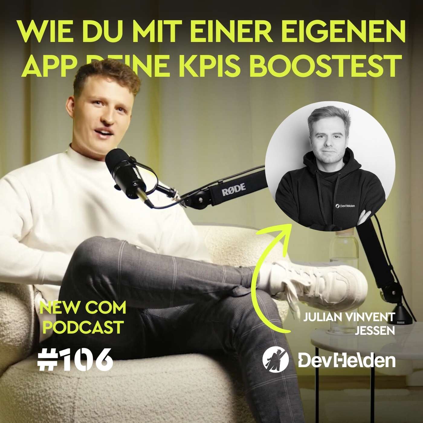 #106 - Wie du mit einer eigenen App deine KPIs boostest – mit Julian Vincent Jessen von Devhelden