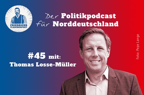 Folge 45: Was muss die nächste Landesregierung Schleswig-Holsteins umsetzen, Thomas Losse-Müller?