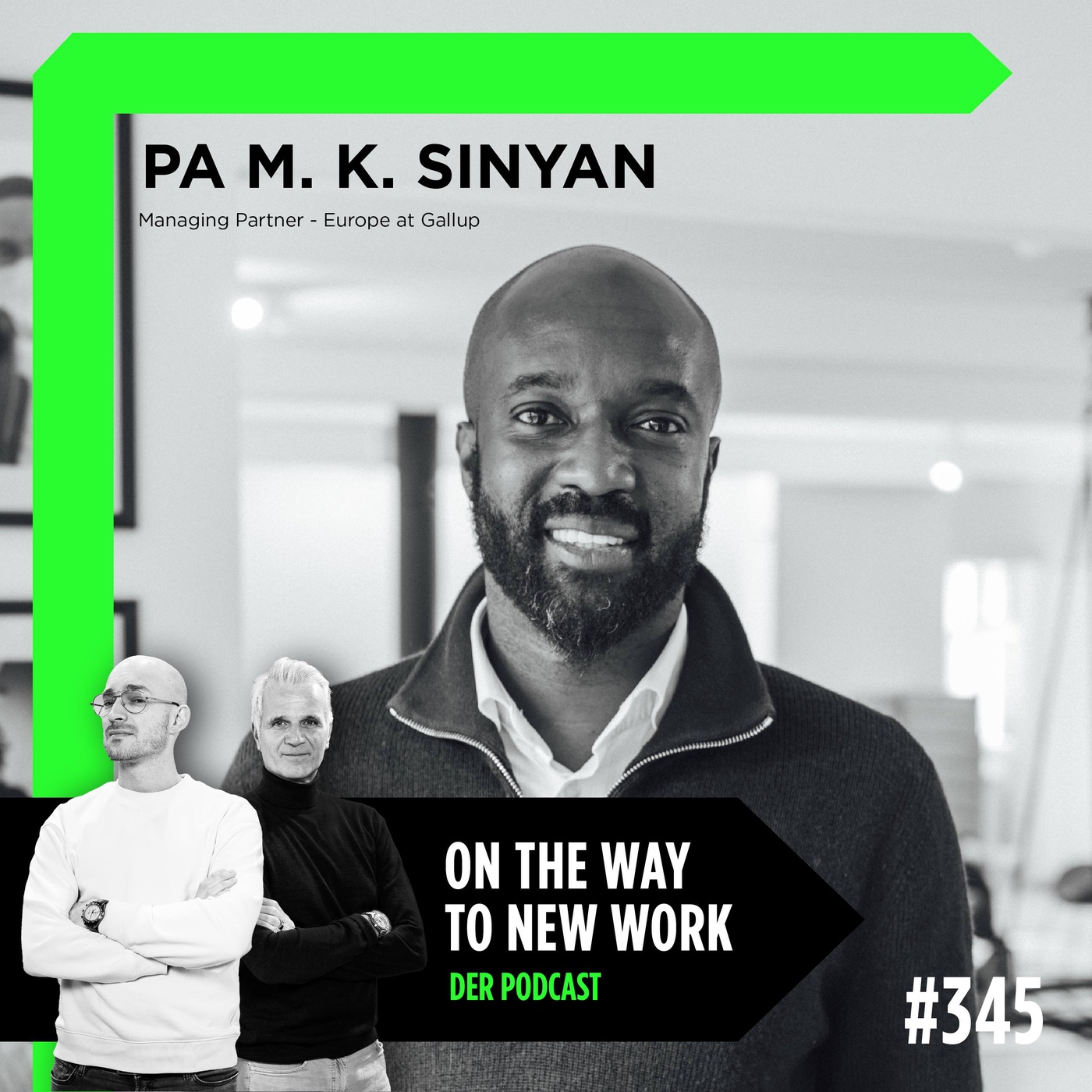 #345 Pa M. K. Sinyan | Managing Partner Europe | Gallup