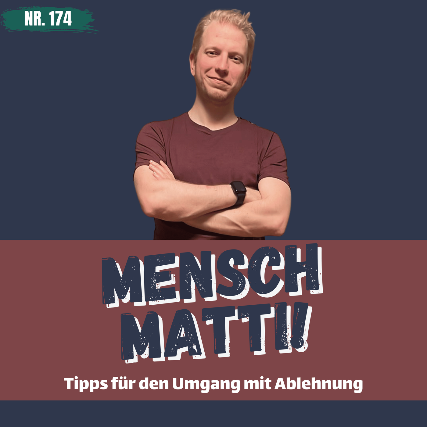 Nr. 174 - Tipps für den Umgang mit Ablehnung