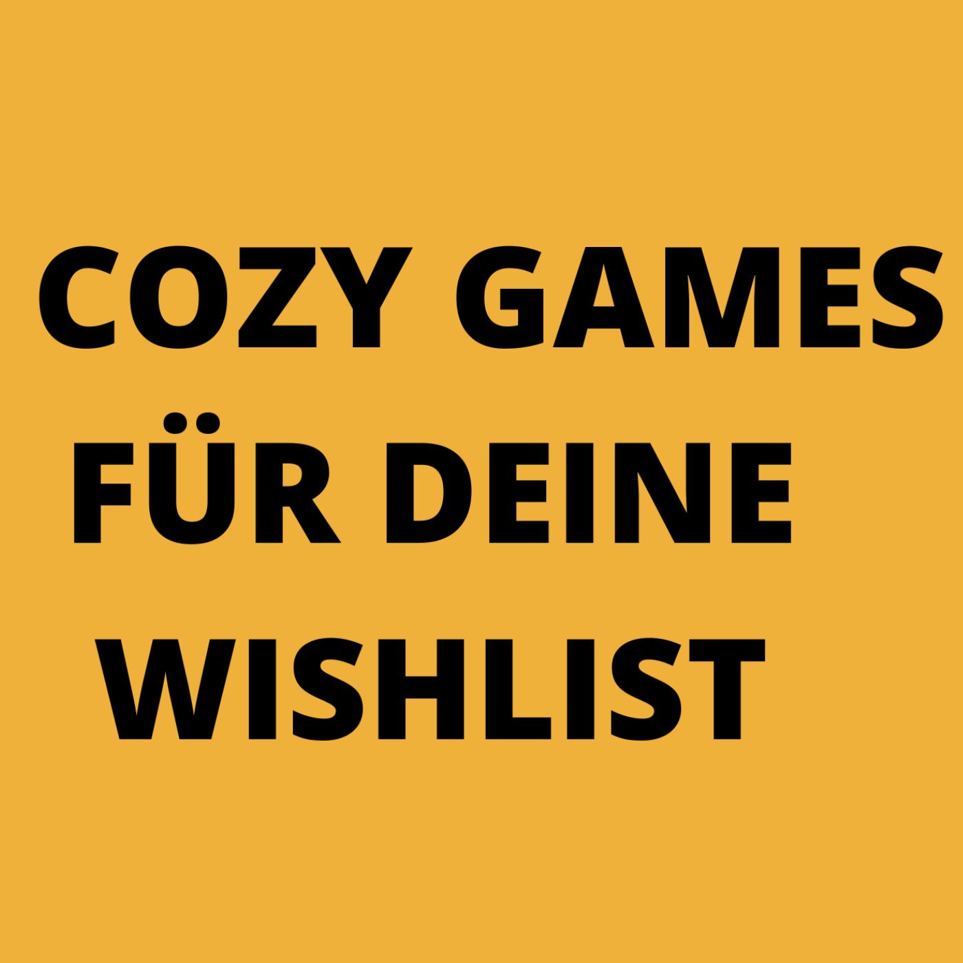 Cozy Games für deine Wishlist