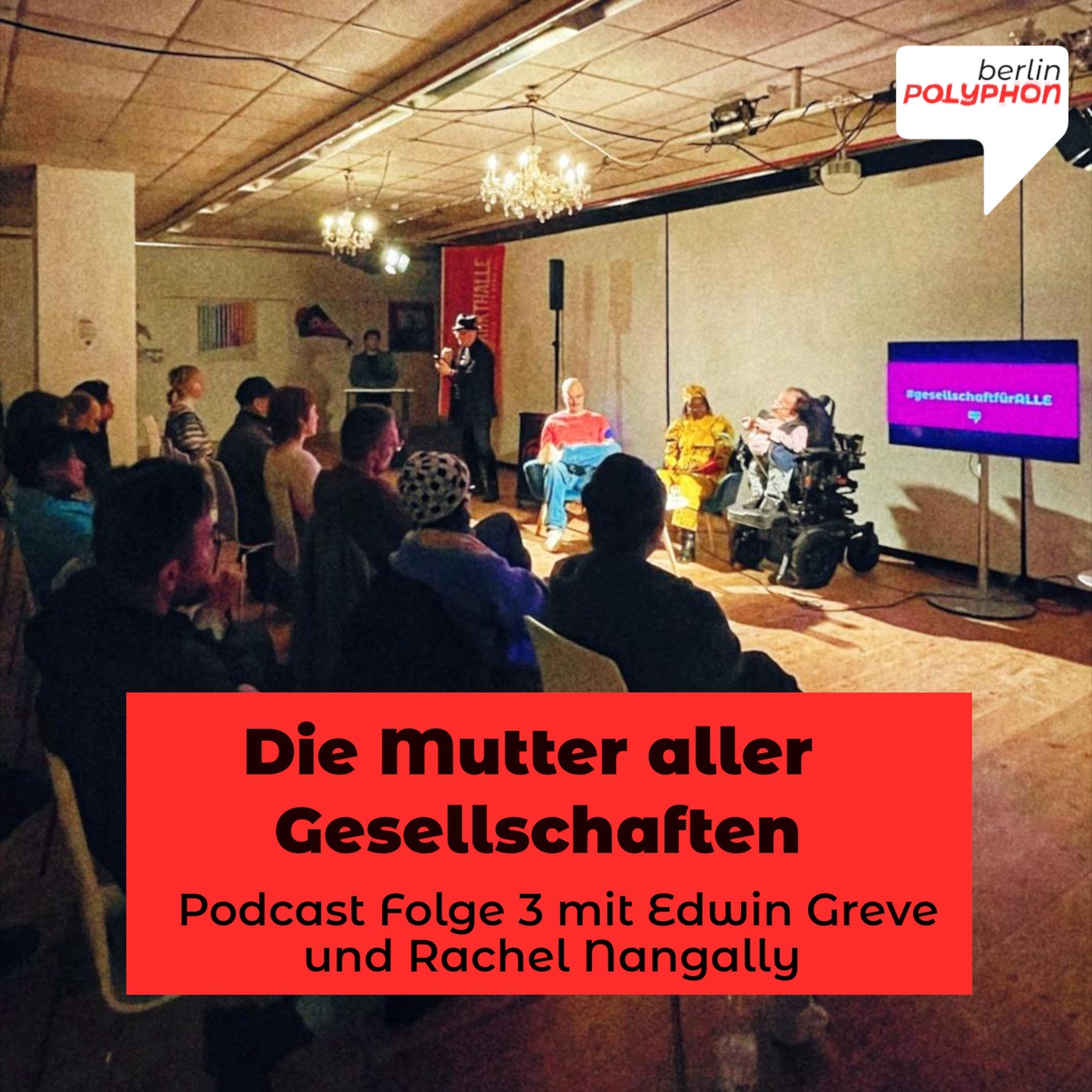 Die Mutter aller Gesellschaften - Folge 3 #gesellschaftfürALLE mit Edwin Greve und Rachel Nangally