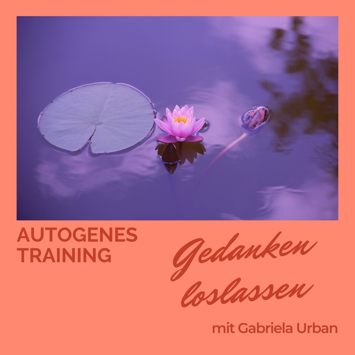 #082: Meditation Autogenes Training Gedanken loslassen + ANKÜNDIGUNG