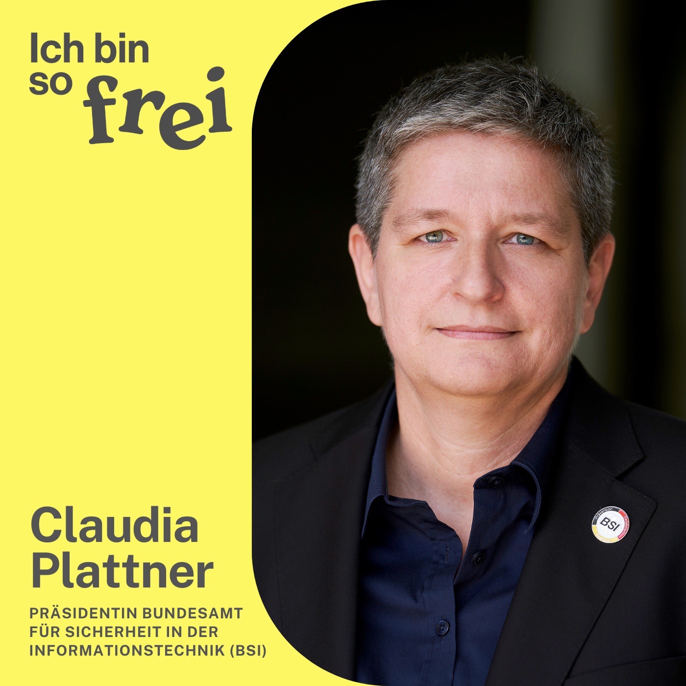 #46 Claudia Plattner, Präsidentin BSI: Wir haben Cyber noch nicht verstanden