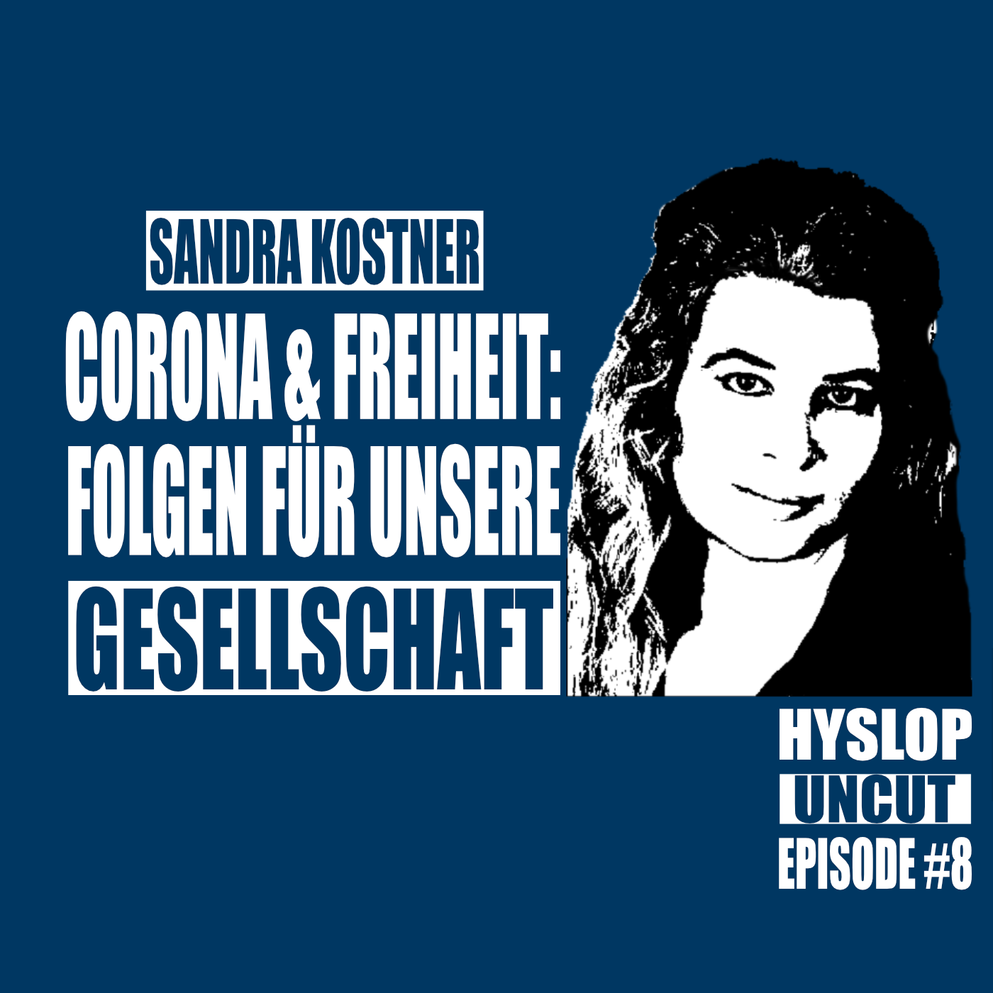 Hyslop Uncut #8: Sandra Kostner