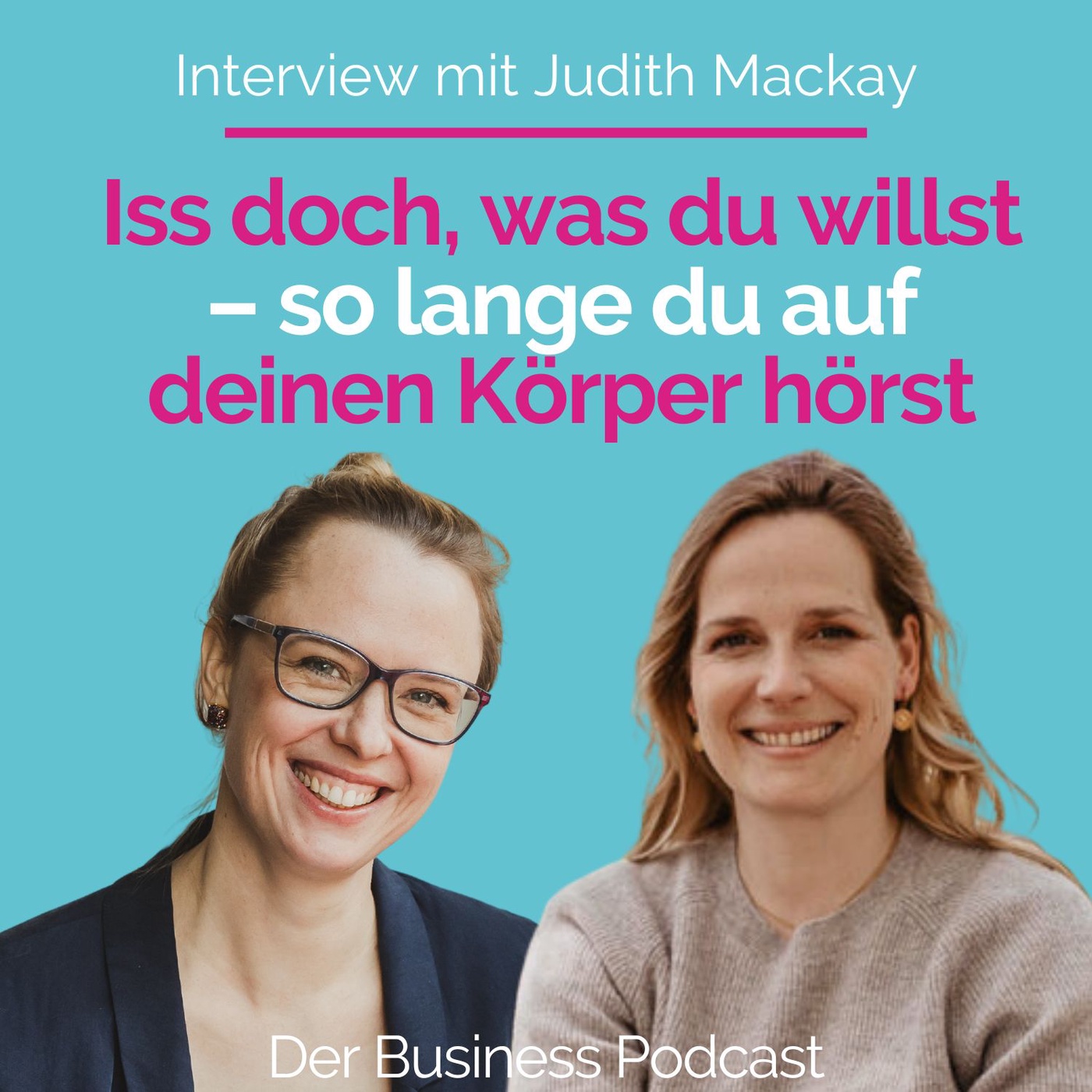 #241 - Vor Veränderung steht Annahme - Interview mit Bodylove Coach Judith Mackay