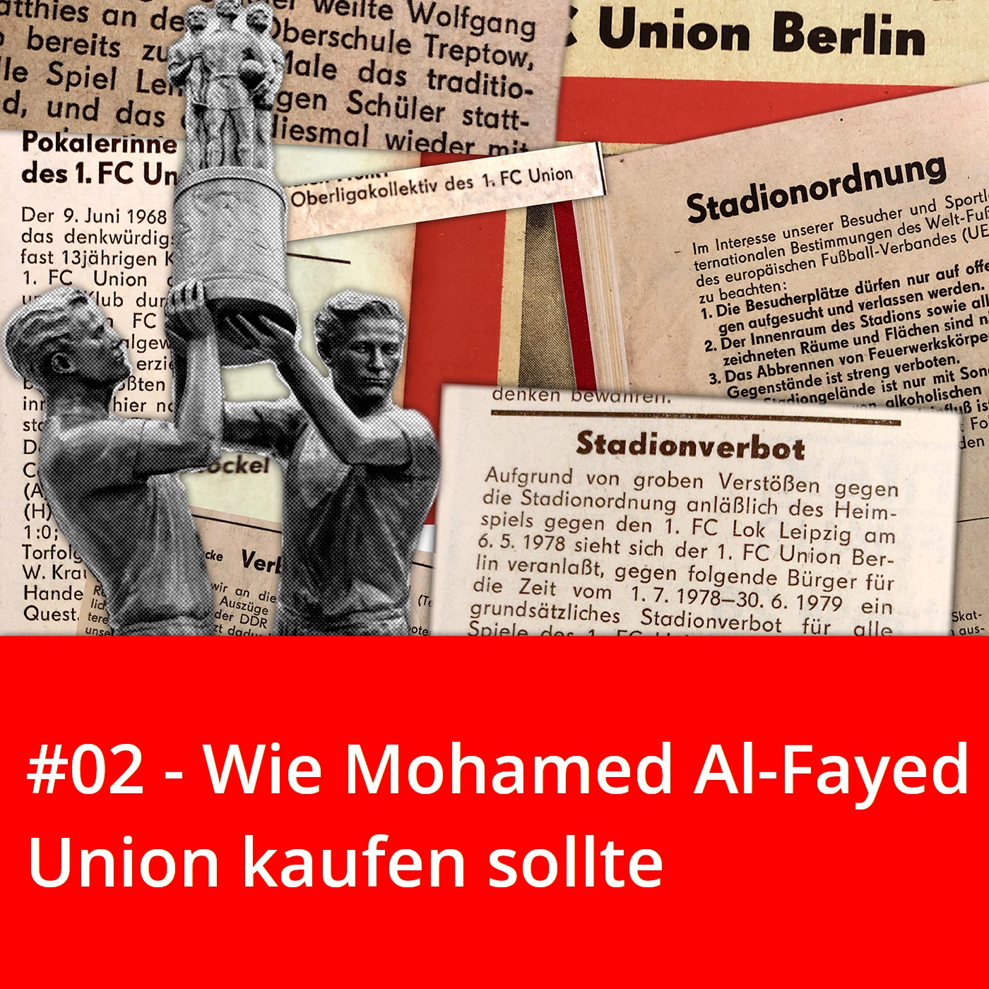 #06 - Wie Mohamed Al-Fayed Union kaufen sollte