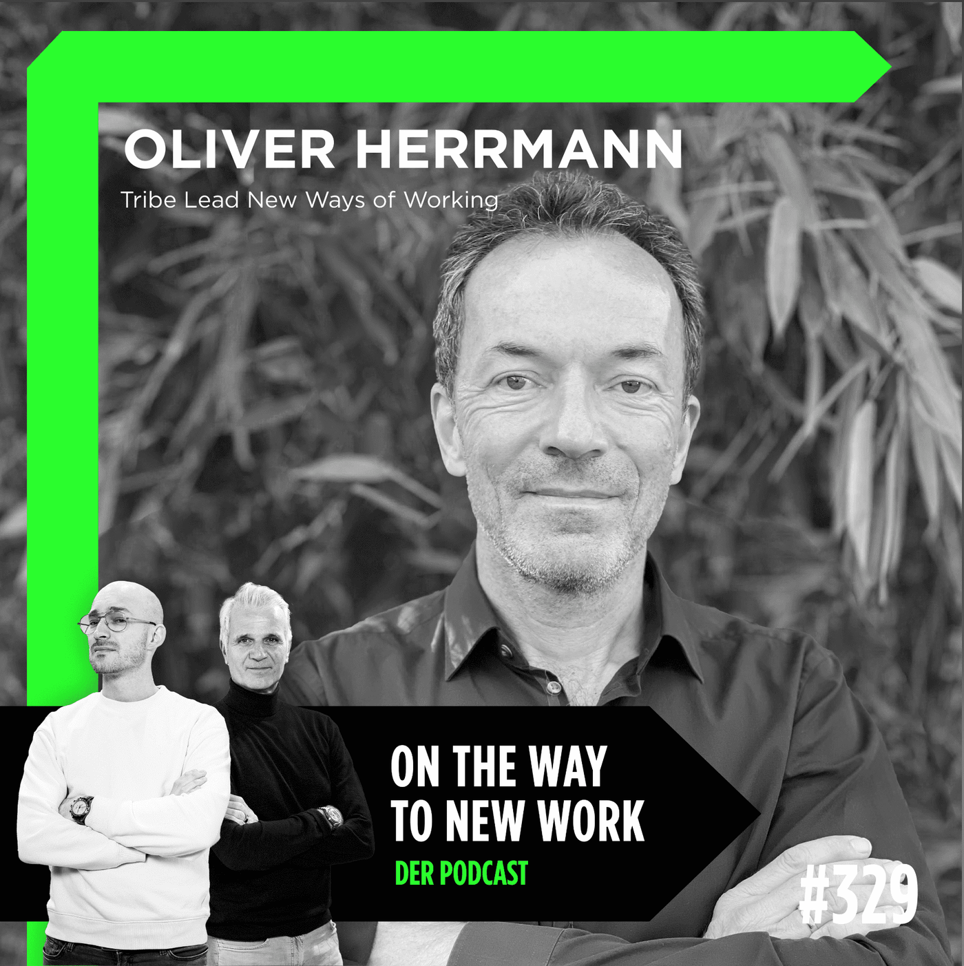 #329 Oliver Herrmann | SVP und Tribe Lead “New Ways of Working” | Deutsche Telekom AG