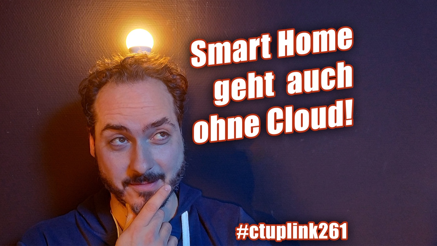 c't uplink 26.1: Smart Home ohne Cloud und selbst gebaut