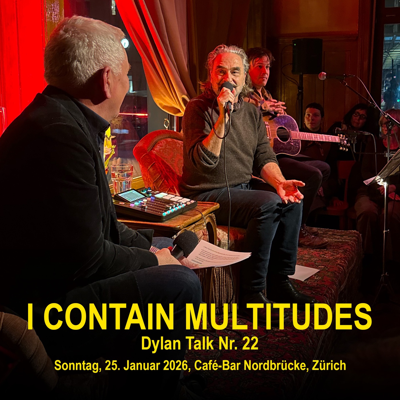 Dylan Talk Nr. 22: I CONTAIN MULTITUDES