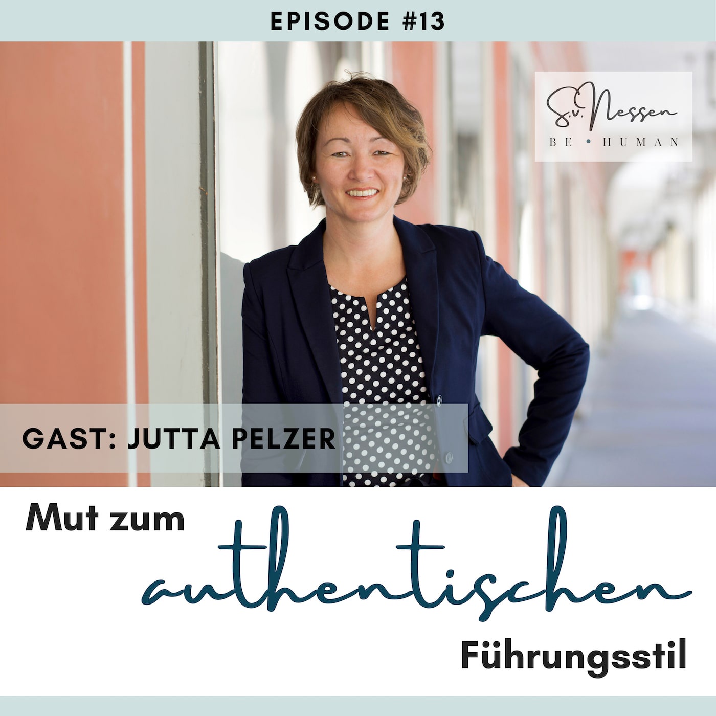 Mut zum authentischen Führungsstil mit Jutta Pelzer