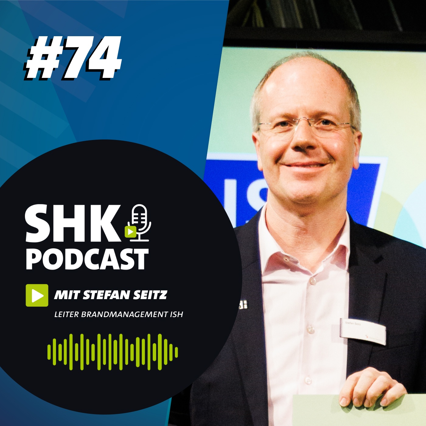 Der SHK Podcast #74 - Fast zu spät – aber voll auf Kurs: Hinter den Kulissen der ISH 25