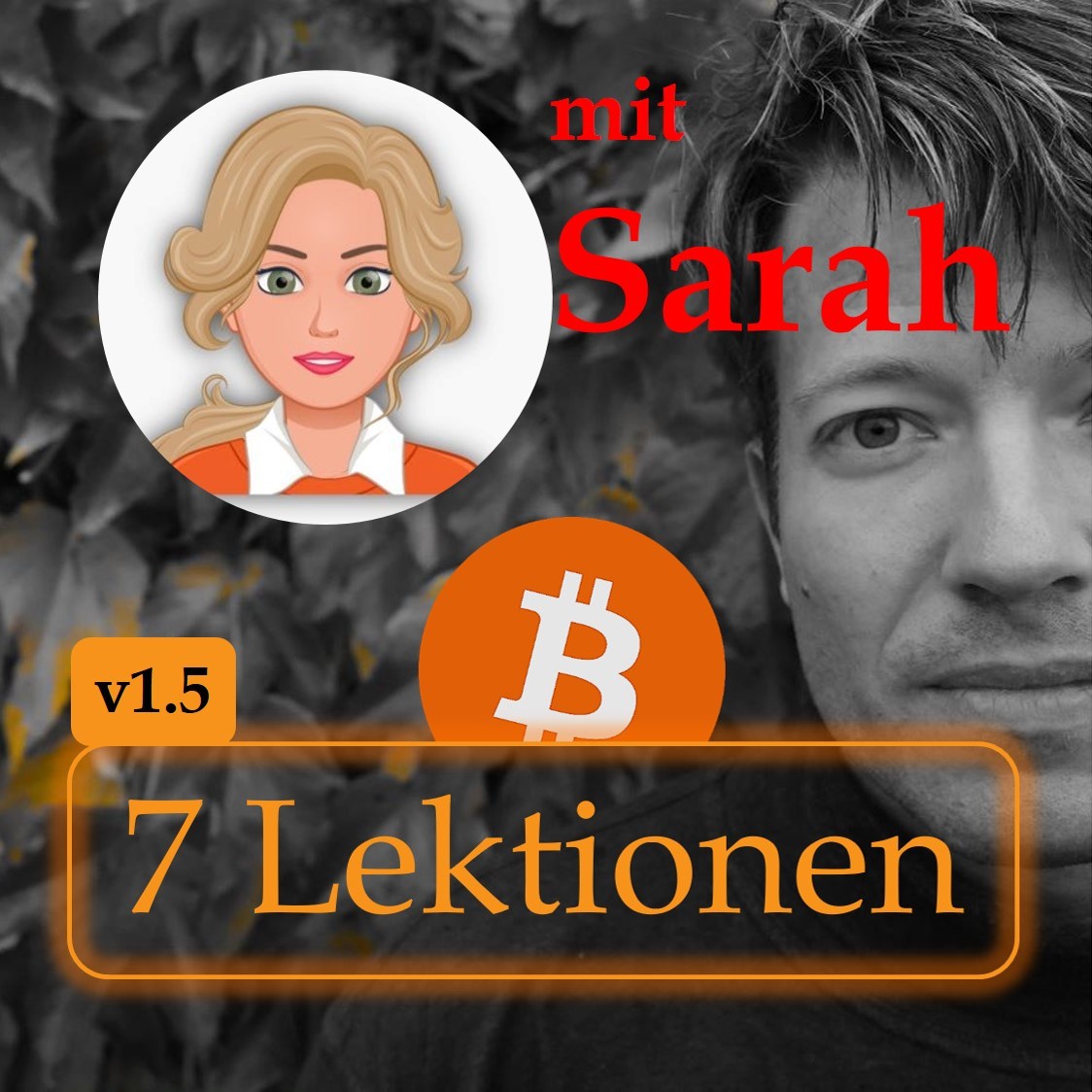 21 Lektionen, meine Freundin, Bitcoin und ich (v1.5)