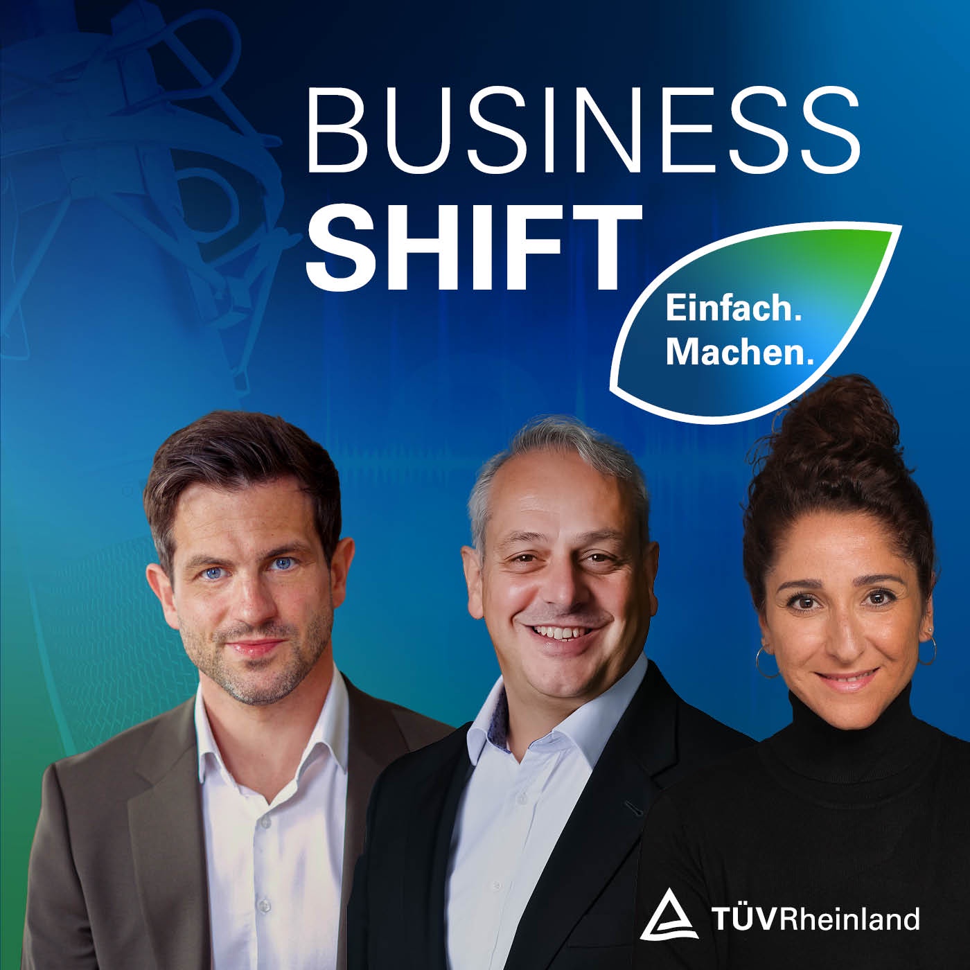 Folge 13: BusinessShift – KI zwischen Fortschritt und Verantwortung by TÜV Rheinland