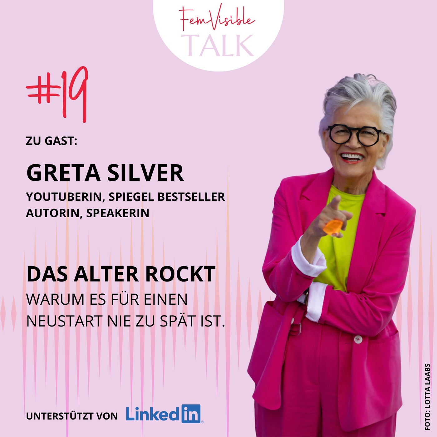 #19 Das Alter rockt: Warum es für einen Neustart nie zu spät ist mit Greta Silver