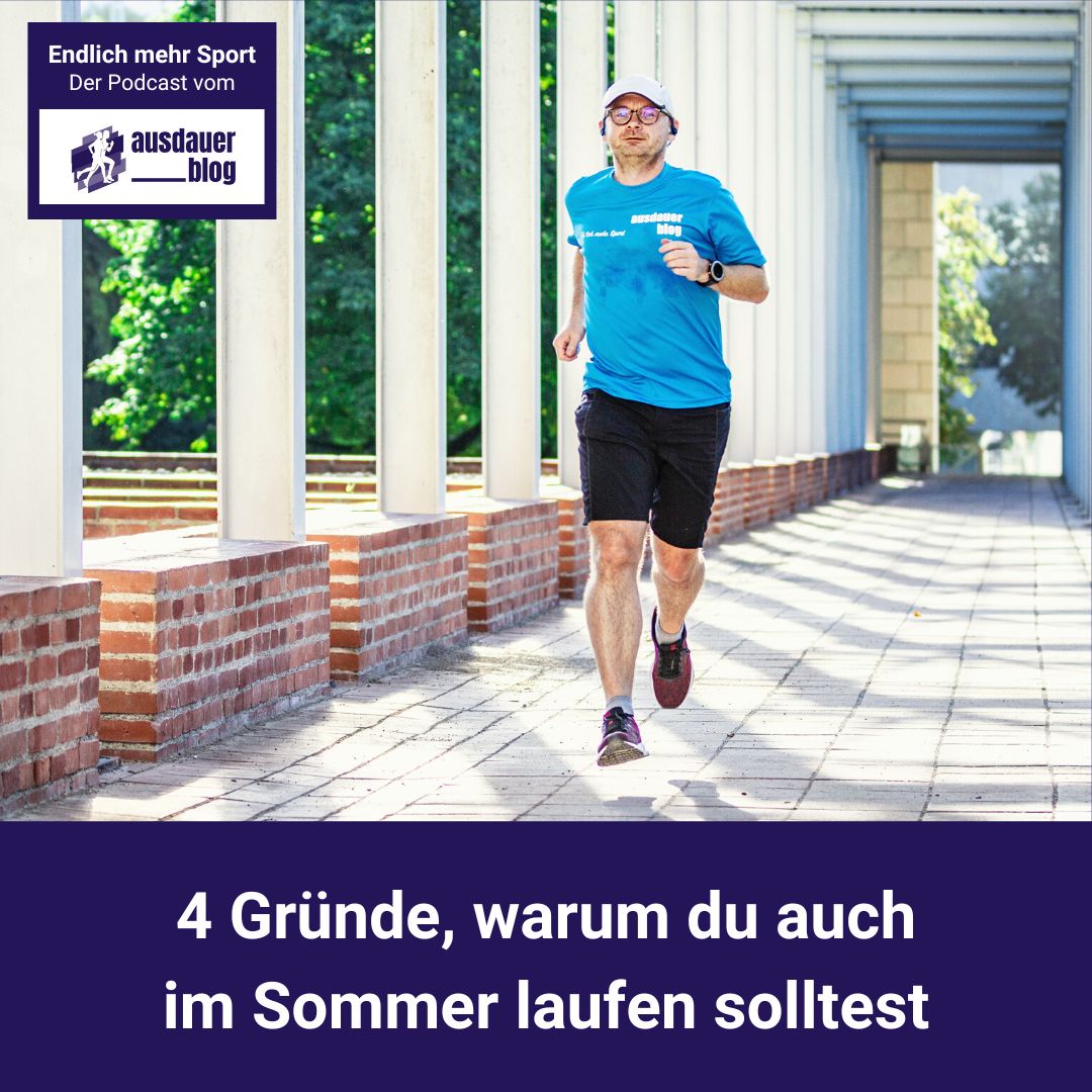 4 Gründe, warum du auch im Sommer laufen solltest