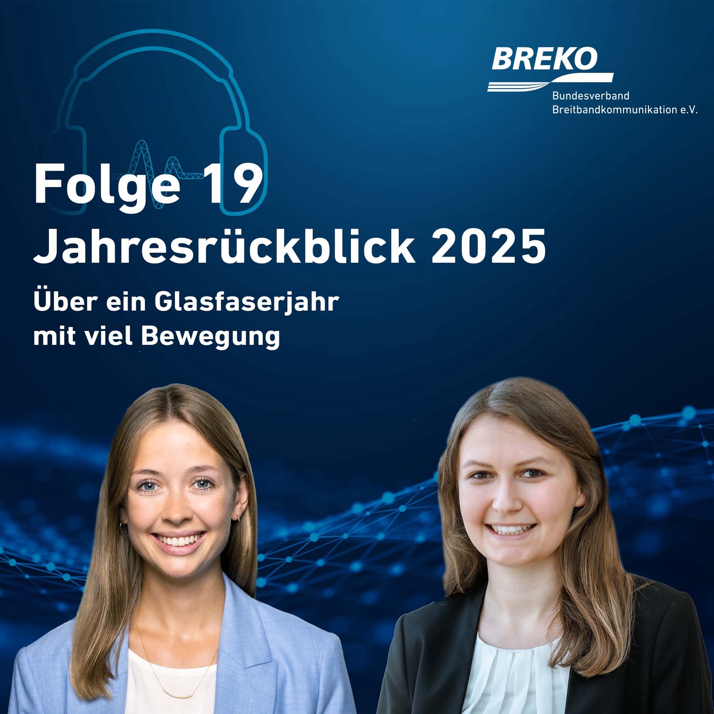 echt.digital.vernetzt. #19 Jahresrückblick 2025 - Über ein Glasfaserjahr mit viel Bewegung