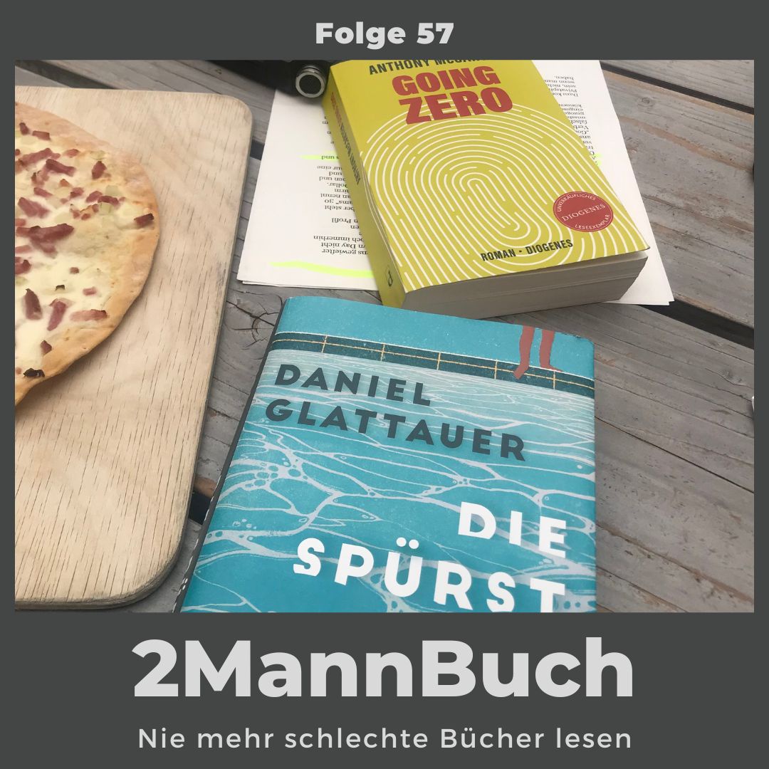 Folge 57 mit Anthony McCarten und Daniel Glattauer