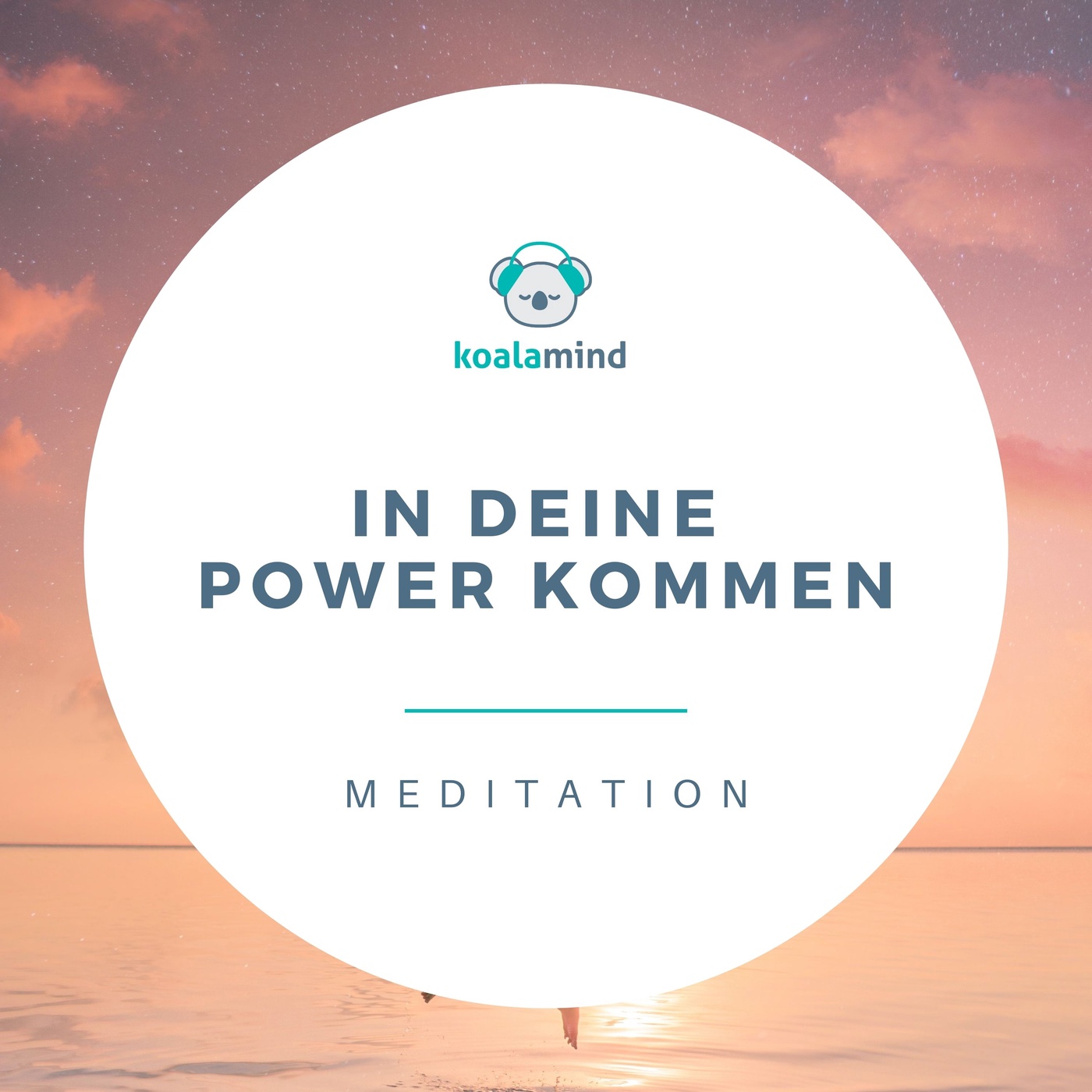 Meditation: In deine Power kommen