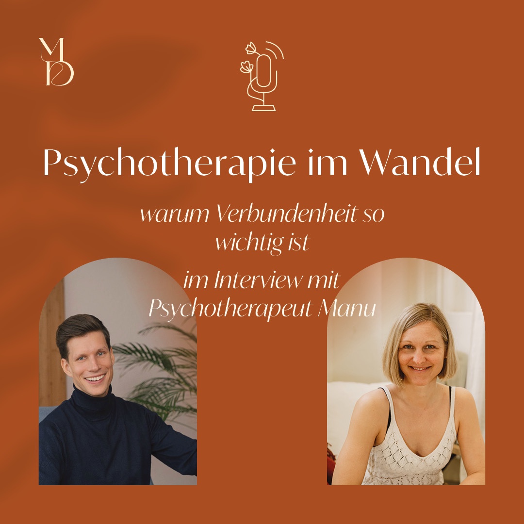 Psychotherapie im Wandel – warum Verbundenheit so wichtig ist. Im Interview mit Psychotherapeut Manu