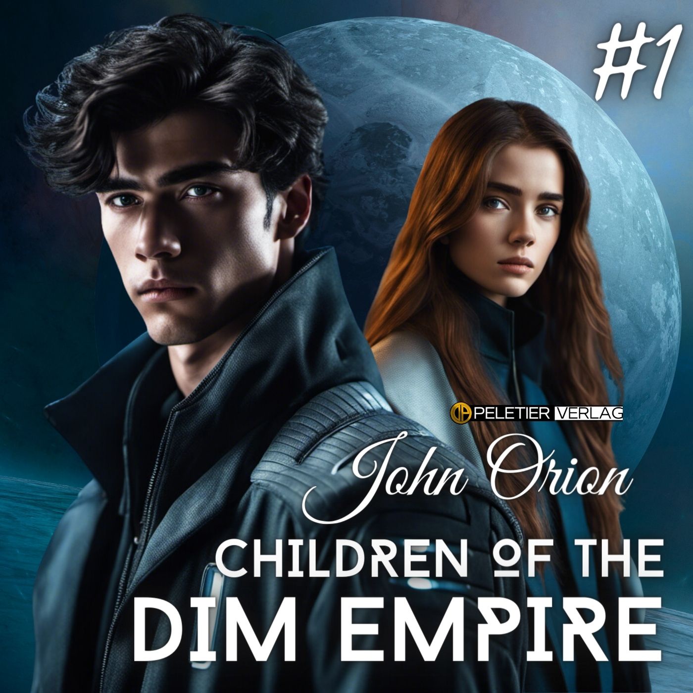 John Orion Children of the Dim Empire Folge 1: Verloren im Schatten