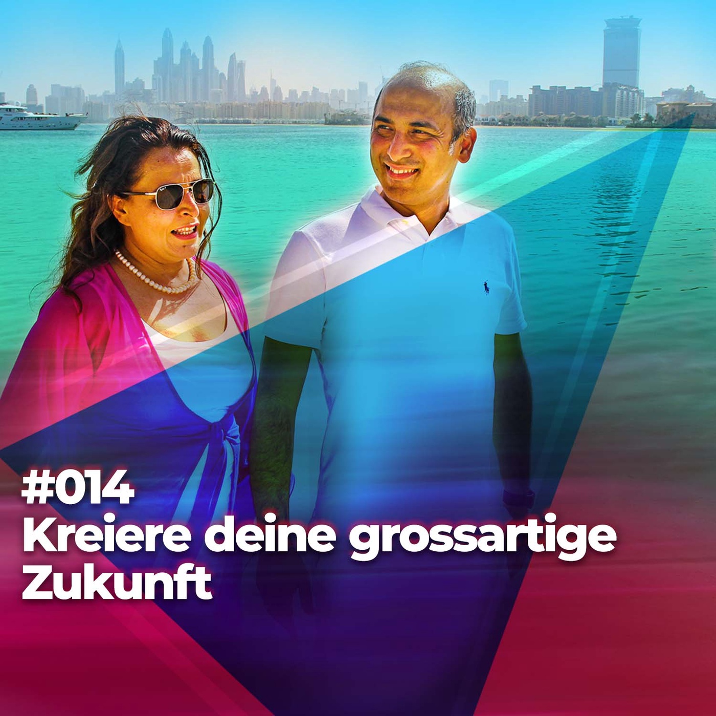 #014 - Kreiere deine grossartige Zukunft