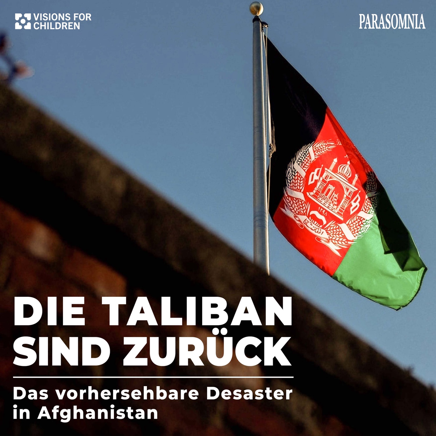Die Taliban sind zurück - das vorhersehbare Desaster in Afghanistan