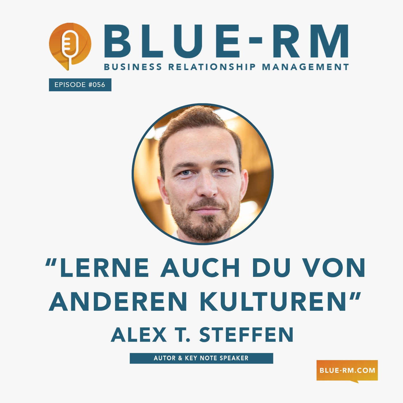 “Networking international - Weck den Pionier in Dir!” | Interview mit Alex T. Steffen | #055