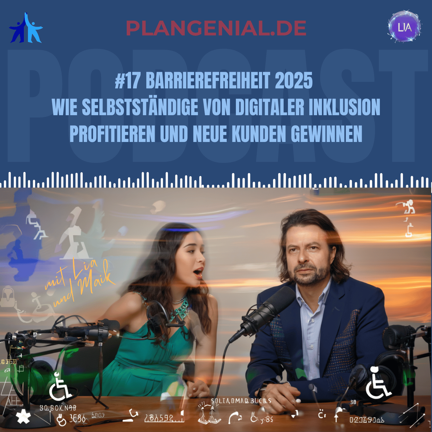 #17 Barrierefreiheit 2025 – Wie Selbstständige von digitaler Inklusion profitieren und neue Kunden gewinnen