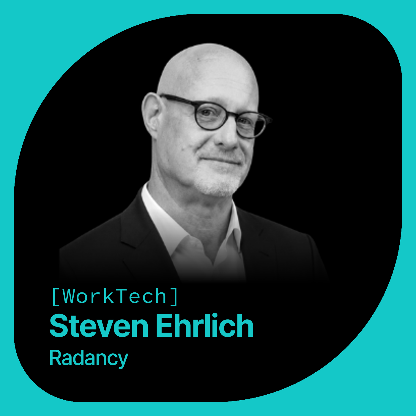 #563 RADANCY, AI and Talent Acquisition - with STEVEN EHRLICH