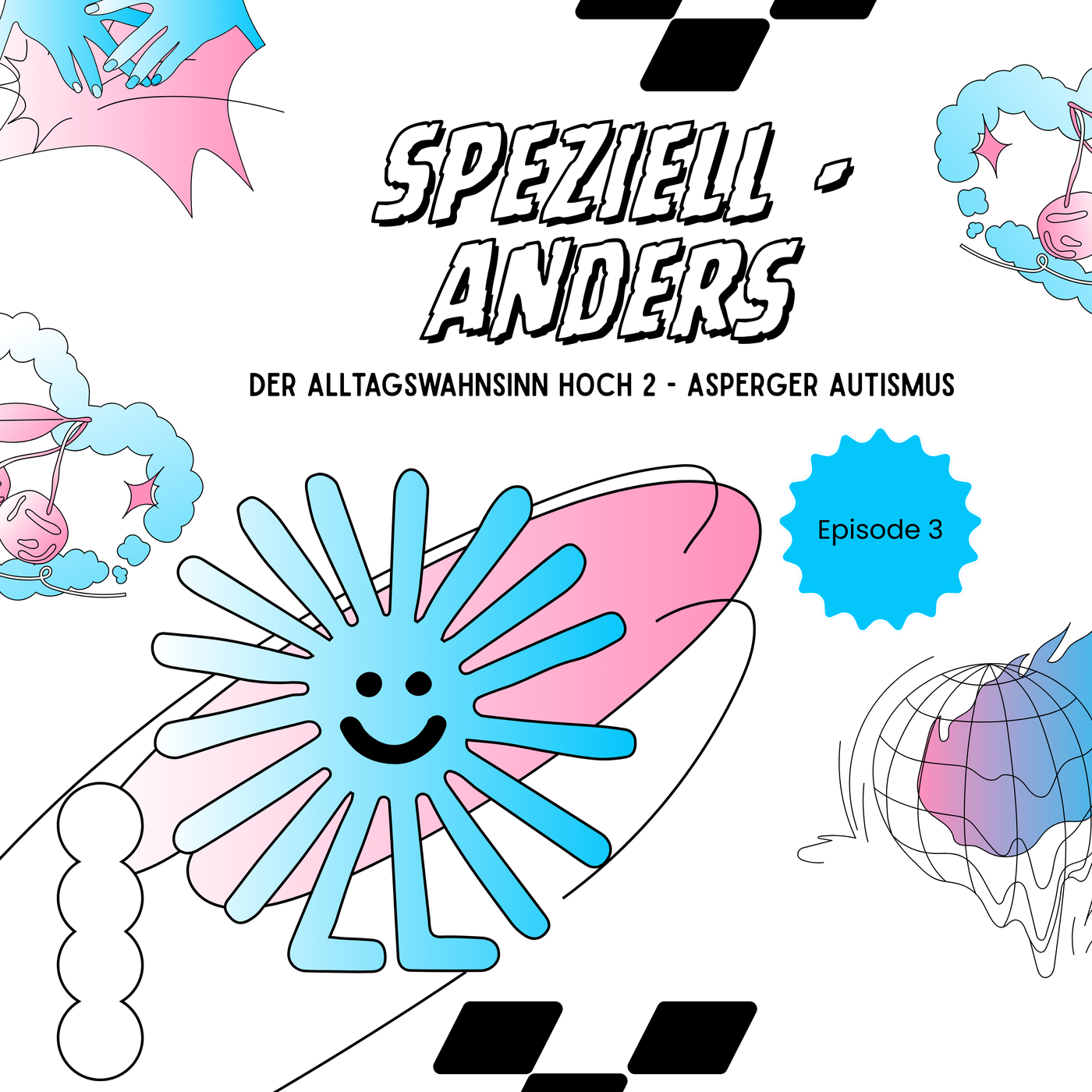 Episode 3 - sensorische Hölle, Geburtstage und Co.