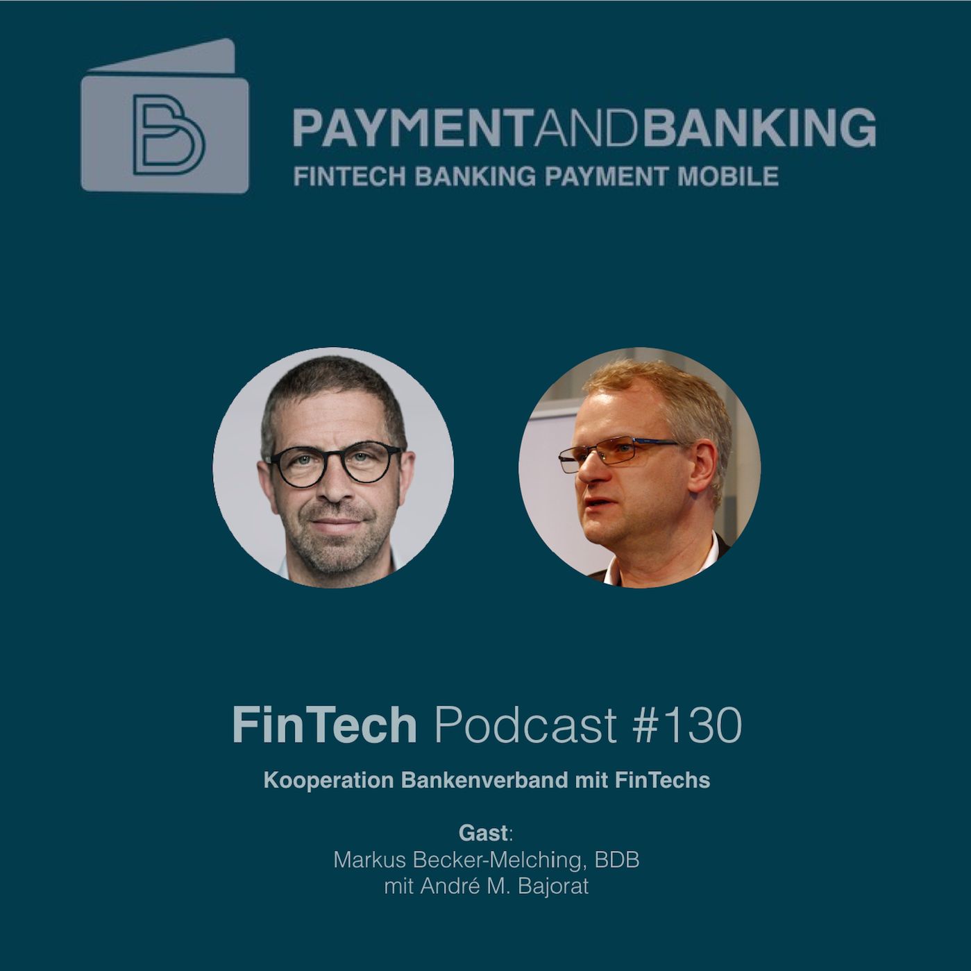 FinTech Podcast #130 - Kooperation Bankenverband mit FinTechs