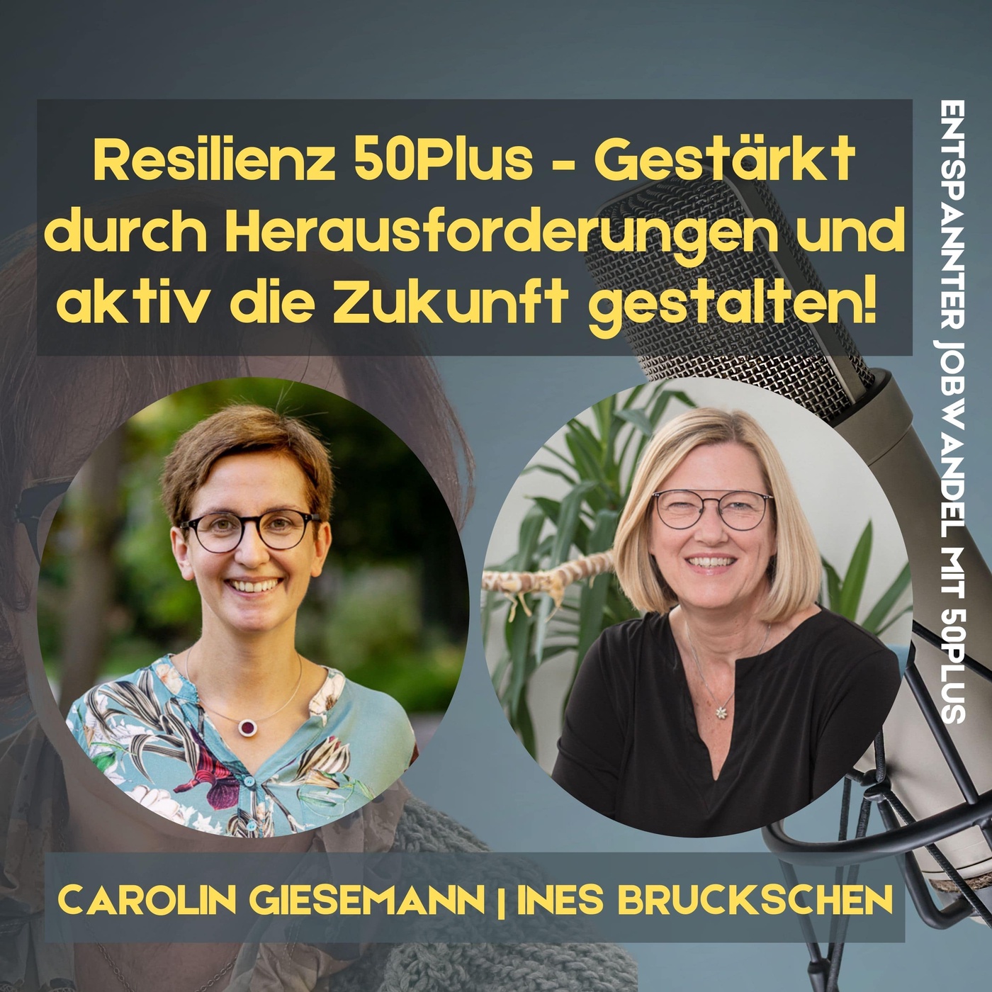 #77 - Resilienz 50Plus – Gestärkt durch Herausforderungen und aktiv die Zukunft gestalten!