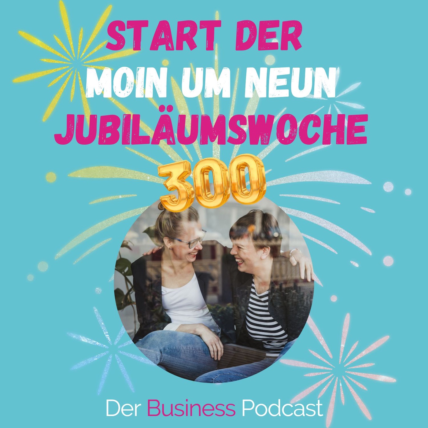 #300 - Wir feiern, denn Moin um Neun hat Geburtstag!